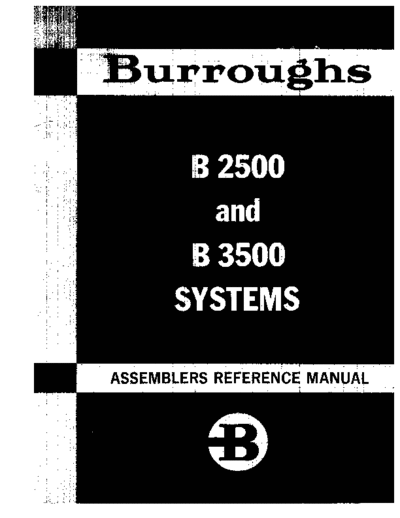 burroughs 1034949 B2500 B3500 Assembler Apr69  burroughs B2500_B3500 1034949_B2500_B3500_Assembler_Apr69.pdf