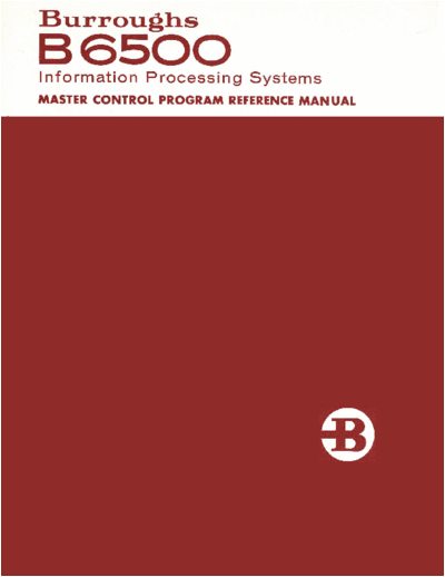 burroughs 1042747 B6500 MCP RefMan Feb70  burroughs B6500_6700 1042747_B6500_MCP_RefMan_Feb70.pdf