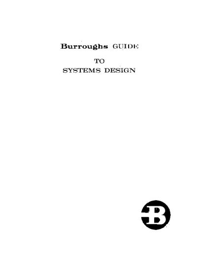 burroughs 1042421 Burroughs Guide to System Design Jun69  burroughs series_L 1042421_Burroughs_Guide_to_System_Design_Jun69.pdf