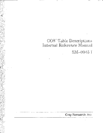 cray SM-0045-I Cray COS Table Descriptions Internal Reference Manual  cray COS SM-0045-I_Cray_COS_Table_Descriptions_Internal_Reference_Manual.pdf