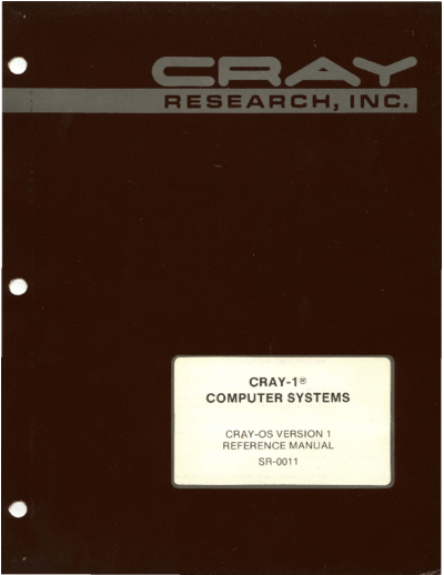 cray SR-0011K CRAY-OS Version 1 Reference Jul82  cray COS SR-0011K_CRAY-OS_Version_1_Reference_Jul82.pdf