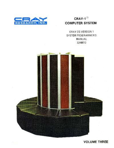 cray 2240012E CRAY-OS Ver 1 System Programmers Man Vol 3 May80  cray COS 2240012E_CRAY-OS_Ver_1_System_Programmers_Man_Vol_3_May80.pdf