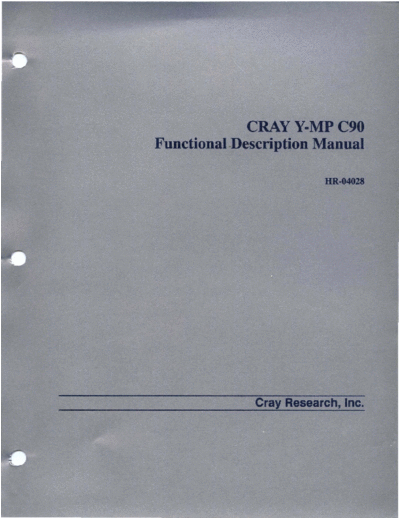 cray HR-04028 Cray Y-MP C90 Computer Systems Functional Description Mar92  cray CRAY_Y-MP HR-04028_Cray_Y-MP_C90_Computer_Systems_Functional_Description_Mar92.pdf