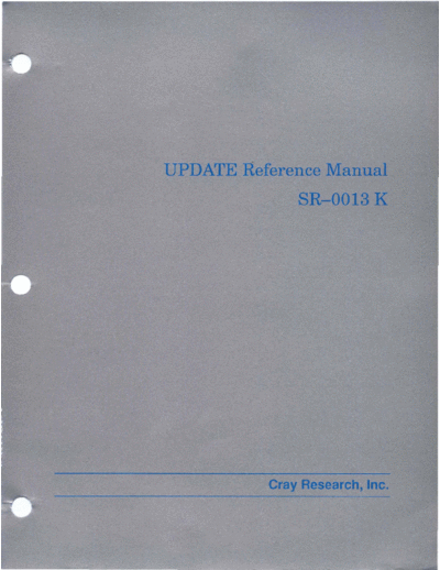 cray SR-0013K Update Reference Manual Nov90  cray Update SR-0013K_Update_Reference_Manual_Nov90.pdf