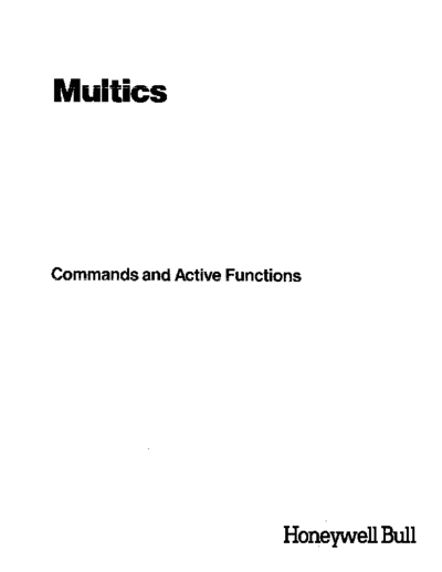 honeywell AG92-06B multicsCmds Nov87  honeywell multics AG92-06B_multicsCmds_Nov87.pdf