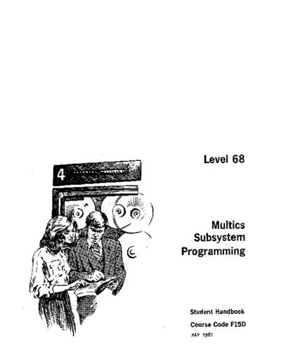 honeywell F15D subsysPgmCourse May81  honeywell multics F15D_subsysPgmCourse_May81.pdf