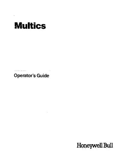 honeywell GB61-01B OperatorsGde Dec87  honeywell multics GB61-01B_OperatorsGde_Dec87.pdf