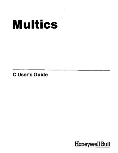 honeywell HH07-01 C UsersGuide Nov87  honeywell multics HH07-01_C_UsersGuide_Nov87.pdf