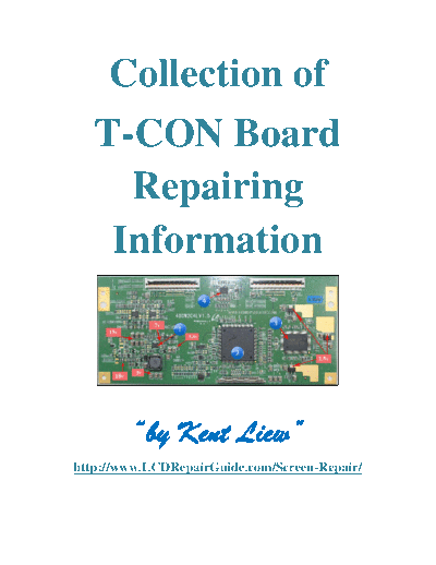 . Various T-con+board+Repairing+information+Kent+Liew  . Various T-con board Repairing Information T-con+board+Repairing+information+Kent+Liew.pdf