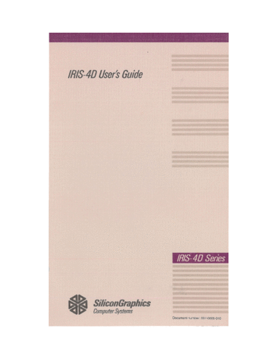 sgi 007-0605-010 IRIS-4D Users Guide v1.0 1987  sgi iris4d 007-0605-010_IRIS-4D_Users_Guide_v1.0_1987.pdf