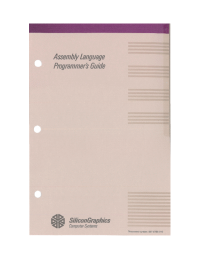 sgi 007-0730-010 Assembly Language Programmers Guide v1.0 1987  sgi iris4d 007-0730-010_Assembly_Language_Programmers_Guide_v1.0_1987.pdf