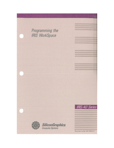 sgi 007-2006-010 Programming the IRIS Workspace v1.0 1989  sgi iris4d 007-2006-010_Programming_the_IRIS_Workspace_v1.0_1989.pdf