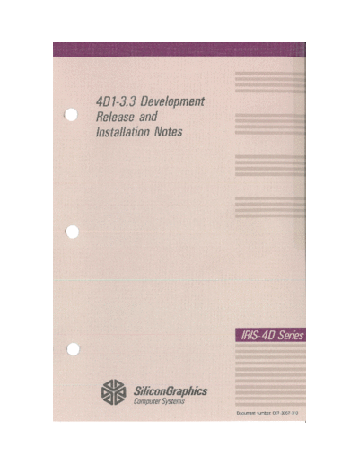 sgi 007-3357-010 4D1-3.3 Devlopment Release and Installation Notes v1.0 Nov 1990  sgi iris4d 007-3357-010_4D1-3.3_Devlopment_Release_and_Installation_Notes_v1.0_Nov_1990.pdf