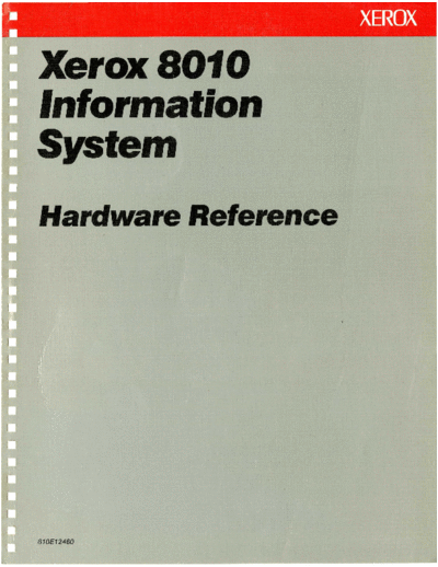 xerox 610E12460 Xerox 8010 Information System Hardware Reference Jun88  xerox dandelion 610E12460_Xerox_8010_Information_System_Hardware_Reference_Jun88.pdf