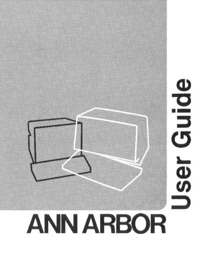 Ann Arbor Terminals Ambassador Users Guide 1982  . Rare and Ancient Equipment Ann Arbor Terminals Ambassador_Users_Guide_1982.pdf