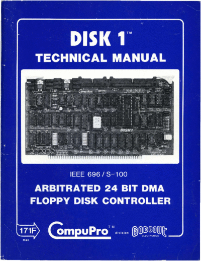 compupro 171F Disk 1 Technical Manual 1982  . Rare and Ancient Equipment compupro 171F_Disk_1_Technical_Manual_1982.pdf