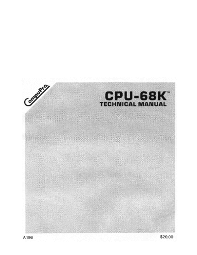 compupro A196 CPU 68K Technical Manual Sep84  . Rare and Ancient Equipment compupro A196_CPU_68K_Technical_Manual_Sep84.pdf