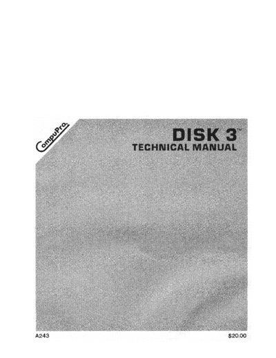 compupro A243 Disk 3 Technical Manual Oct84  . Rare and Ancient Equipment compupro A243_Disk_3_Technical_Manual_Oct84.pdf