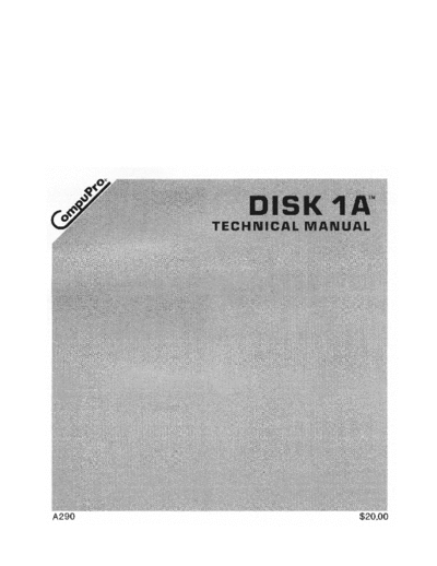 compupro A290 Disk 1A Technical Manual Nov84  . Rare and Ancient Equipment compupro A290_Disk_1A_Technical_Manual_Nov84.pdf