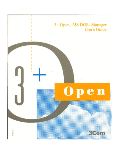 3Com 4715-01 3+Open MS-DOS Manager Users Guide Jan89  3Com 3+Open 4715-01_3+Open_MS-DOS_Manager_Users_Guide_Jan89.pdf