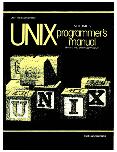 AT&T UNIX Programmers Manual Seventh Edition Vol 2 1983  AT&T unix 7th_Edition UNIX_Programmers_Manual_Seventh_Edition_Vol_2_1983.pdf