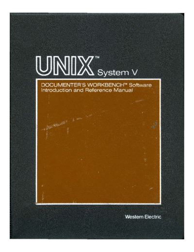 AT&T 307-150 Documenters Workbench Introduction Dec83  AT&T unix Documenters_Workbench_1983 307-150_Documenters_Workbench_Introduction_Dec83.pdf