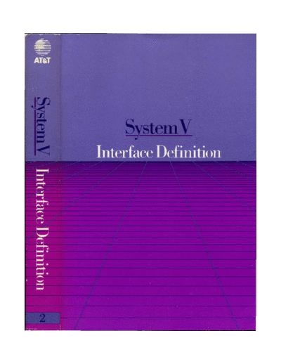 AT&T System V Interface Definition Issue 2 Volume 2 1986  AT&T unix SVID System_V_Interface_Definition_Issue_2_Volume_2_1986.pdf