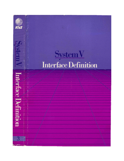 AT&T System V Interface Definition Issue 2 Volume 3 1986  AT&T unix SVID System_V_Interface_Definition_Issue_2_Volume_3_1986.pdf