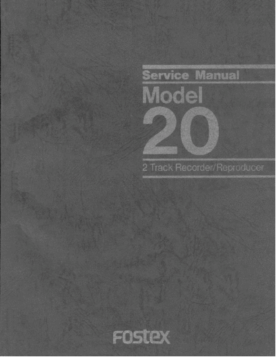FOSTEX hfe   model 20 service  FOSTEX Tape model 20 hfe_fostex_model_20_service.pdf