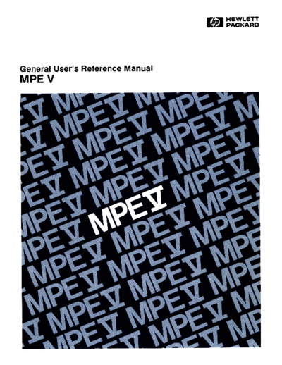 HP 32033-90158 MPE V General Users Reference Manual Oct88  HP 3000 mpeV 32033-90158_MPE_V_General_Users_Reference_Manual_Oct88.pdf