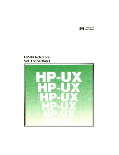 HP 09000-90008 HP-UX Reference Vol 1A Sep86  HP 9000_hpux 5.x 09000-90008_HP-UX_Reference_Vol_1A_Sep86.pdf