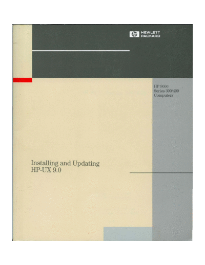 HP B1864-90019 Installing and Updating HP-UX 9.0 300 400 Aug92  HP 9000_hpux 9.x B1864-90019_Installing_and_Updating_HP-UX_9.0_300_400_Aug92.pdf