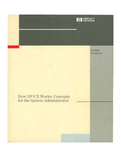 HP B2355-90029 How HP-UX Works Concepts for the System Administrator Aug92  HP 9000_hpux 9.x B2355-90029_How_HP-UX_Works_Concepts_for_the_System_Administrator_Aug92.pdf