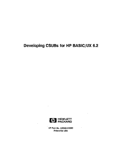 HP E2040-90003 Developing CSUBs for HP BASIC UX 6.2 Aug91  HP 9000_hpux basic_ux E2040-90003_Developing_CSUBs_for_HP_BASIC_UX_6.2_Aug91.pdf
