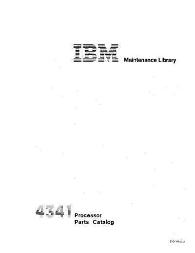 IBM S124-0152-3 4341 Parts Catalog Aug81  IBM 43xx fe S124-0152-3_4341_Parts_Catalog_Aug81.pdf