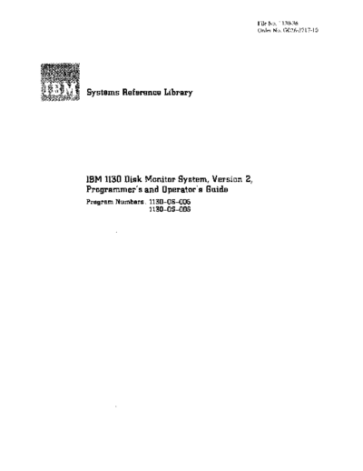 IBM GC26-3717-10 1130 Disk Monitor System Version 2 Programmers and Operators Guide Jun74  IBM 1130 monitor GC26-3717-10_1130_Disk_Monitor_System_Version_2_Programmers_and_Operators_Guide_Jun74.pdf