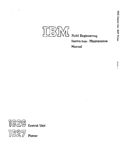 IBM 227-5721-0 1626 1627 FE Maint Man 1963  IBM 1620 fe 227-5721-0_1626_1627_FE_Maint_Man_1963.pdf