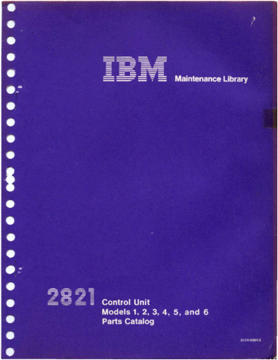 IBM S124-0084-5 2821 Control Unit Parts Catalog Feb76  IBM 28xx 2821 S124-0084-5_2821_Control_Unit_Parts_Catalog_Feb76.pdf