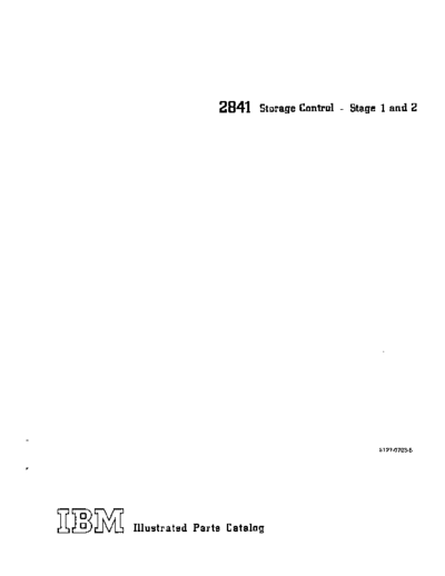 IBM S127-0793-5 2841 Storage Control Illustrated Parts Catalog Jan70  IBM 28xx 2841 S127-0793-5_2841_Storage_Control_Illustrated_Parts_Catalog_Jan70.pdf