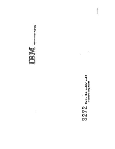 IBM SY27-2312-2 3272 Control Unit Troubleshooting Guide May76  IBM 3270 fe SY27-2312-2_3272_Control_Unit_Troubleshooting_Guide_May76.pdf