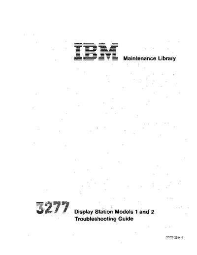 IBM SY27-2314-7 3277 Troubleshooting Guide Jul78  IBM 3270 fe SY27-2314-7_3277_Troubleshooting_Guide_Jul78.pdf