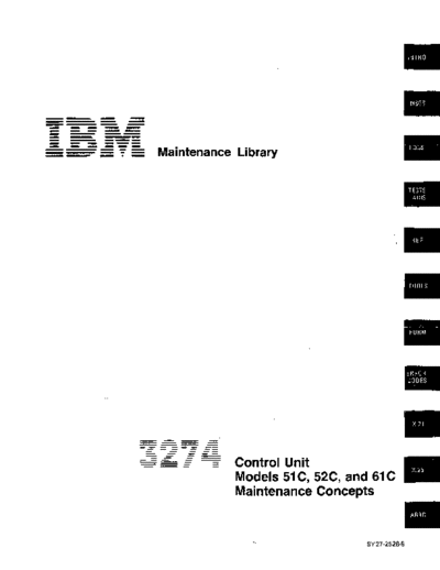 IBM SY27-2528-6 3274 Model 51C 52C 61C Control Unit Maintenance Concepts Nov84  IBM 3270 fe SY27-2528-6_3274_Model_51C_52C_61C_Control_Unit_Maintenance_Concepts_Nov84.pdf