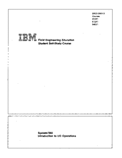 IBM SR23-3061-3 Introduction to IO Operations Oct73  IBM 360 fe SR23-3061-3_Introduction_to_IO_Operations_Oct73.pdf