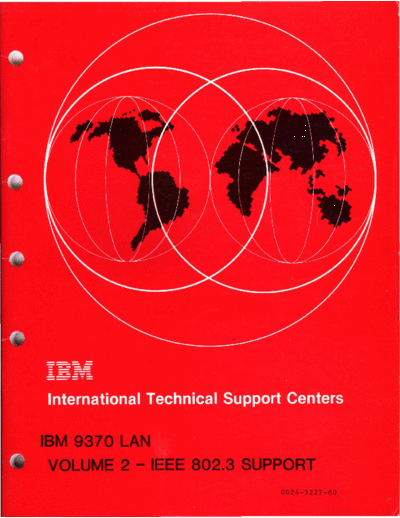 IBM GG24-3227-0_IBM_9370_LAN_Vol_2_IEEE_802.3_Support_Apr88  IBM 370 9370 GG24-3227-0_IBM_9370_LAN_Vol_2_IEEE_802.3_Support_Apr88.pdf