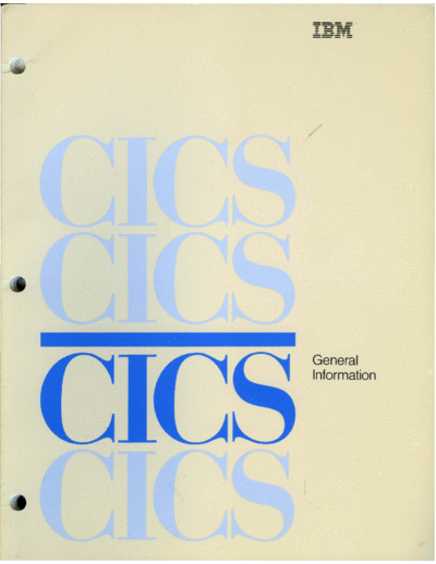 IBM GC33-0155-2 CICS VS Version 1.6 and 1.7 General Information Jul85  IBM 370 CICS_VS GC33-0155-2_CICS_VS_Version_1.6_and_1.7_General_Information_Jul85.pdf