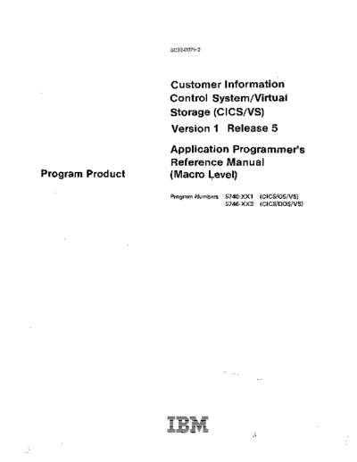 IBM SC33-0079-2 CICS VS Version 1 Release 5 Application Programmers Ref Macro Level May80  IBM 370 CICS_VS SC33-0079-2_CICS_VS_Version_1_Release_5_Application_Programmers_Ref_Macro_Level_May80.pdf