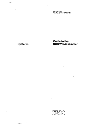 IBM GC33-4024-1 Guide to the DOS VS Assembler Sep73  IBM 370 DOS_VS GC33-4024-1_Guide_to_the_DOS_VS_Assembler_Sep73.pdf