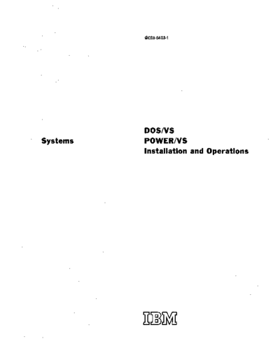 IBM GC33-5403-1 DOS VS POWER VS Installation and Operation Sep74  IBM 370 DOS_VS GC33-5403-1_DOS_VS_POWER_VS_Installation_and_Operation_Sep74.pdf