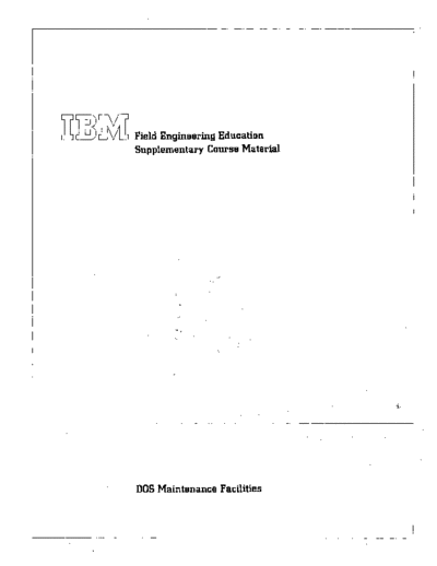 IBM SR25-5673-1 FE Supplementary Course Material DOS Maintenance Facilities Sep73  IBM 370 DOS_VS SR25-5673-1_FE_Supplementary_Course_Material_DOS_Maintenance_Facilities_Sep73.pdf