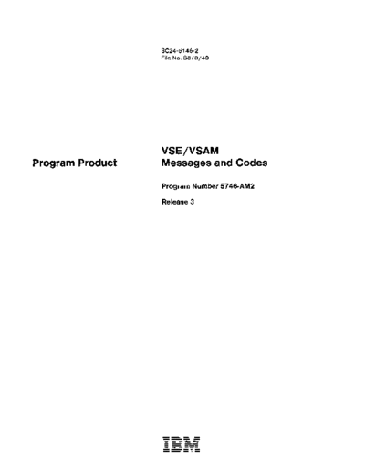 IBM SC24-5146-2 VSE VSAM Messages and Codes Apr82  IBM 370 DOS_VSE SC24-5146-2_VSE_VSAM_Messages_and_Codes_Apr82.pdf